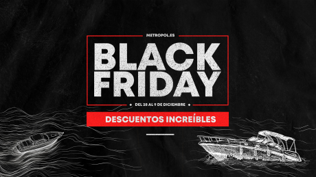 BLACK FRIDAY   METROPOL NAUTICAS